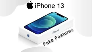 iphone 13 fake features