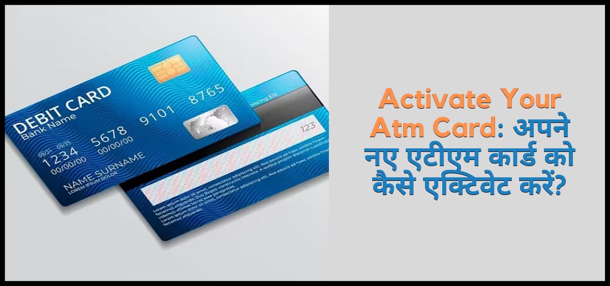 showing the image of how to Activate Your Atm Card?