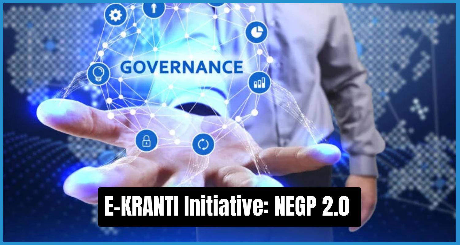 showing the image of E-Kranti Initiative NEGP 2.0