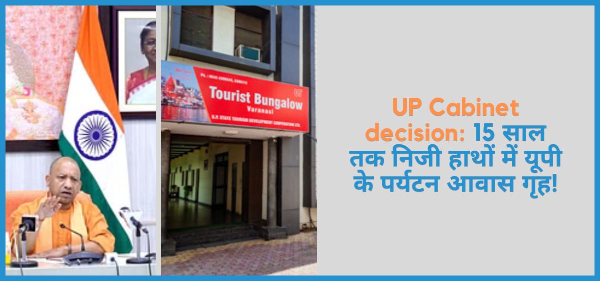 showing the image of UP Cabinet decision 2024 for Tourist accommodation