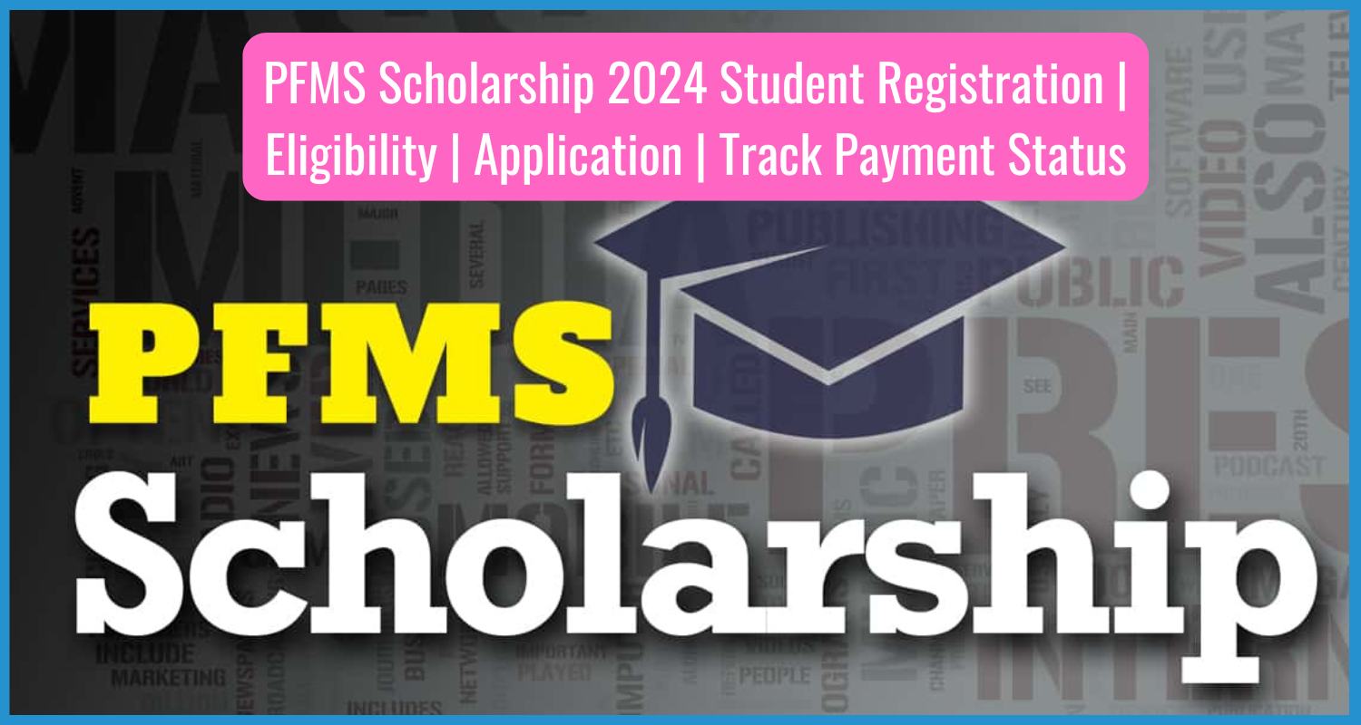 showing the image of PFMS scholarship yojana 2024