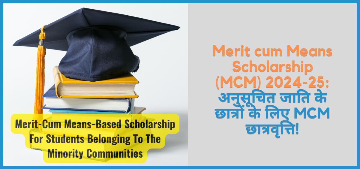 showing the image of Merit-cum-Means Scholarship Scheme 2024-25