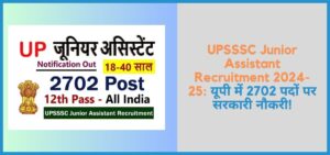 showing the image of UPSSSC Junior Assistant Recruitment 2024-25 in hindi