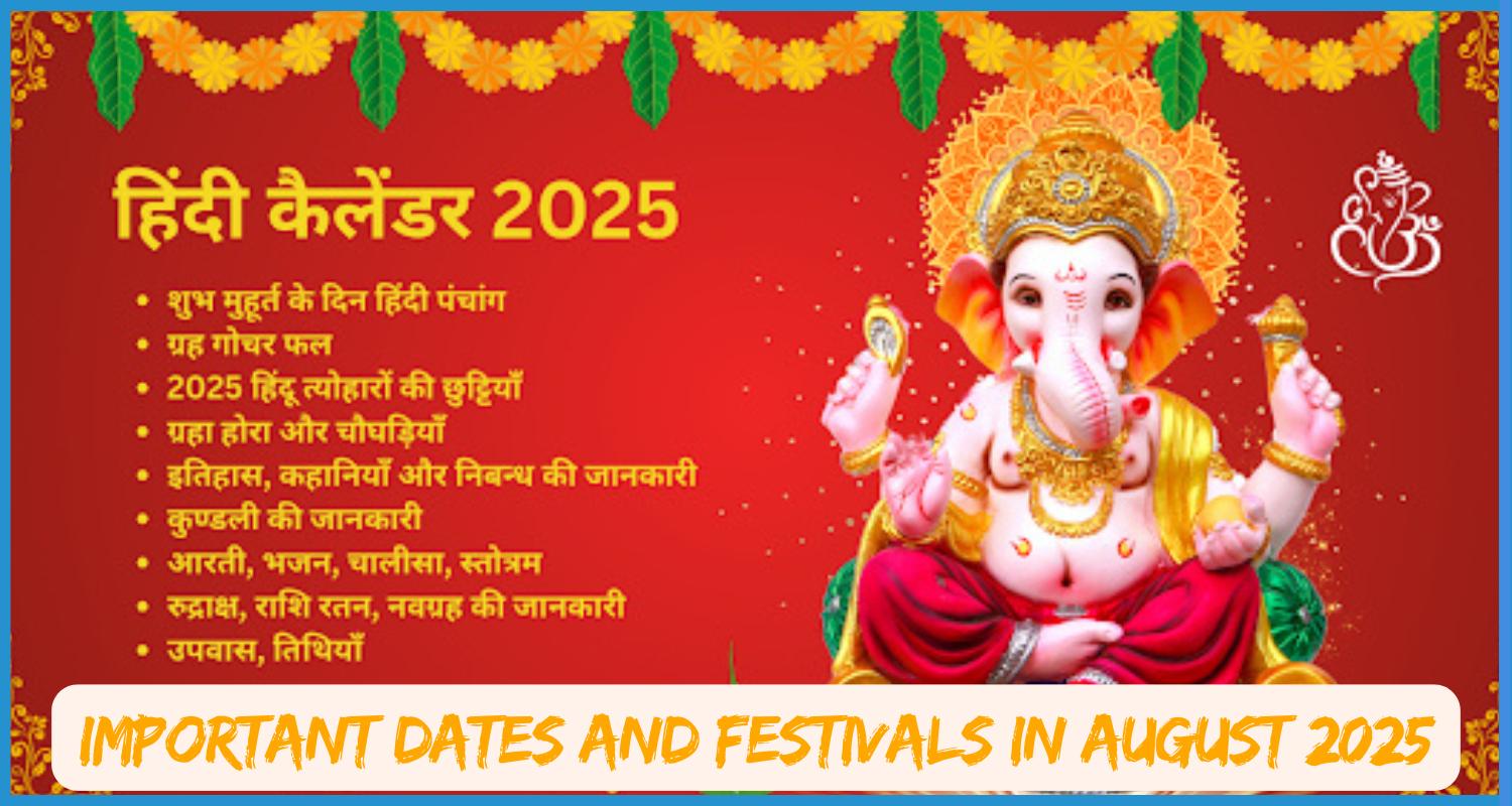 This is the image of Important dates and festivals in August 2025