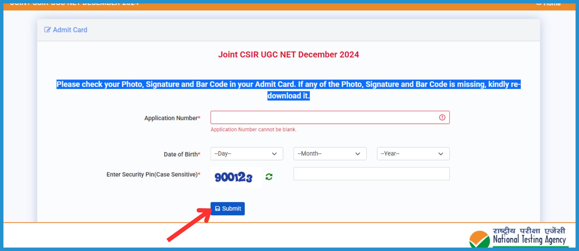 This is an image showing the CSIR NET Admit Card download process. Simply fill out the form and click the Submit button to proceed!