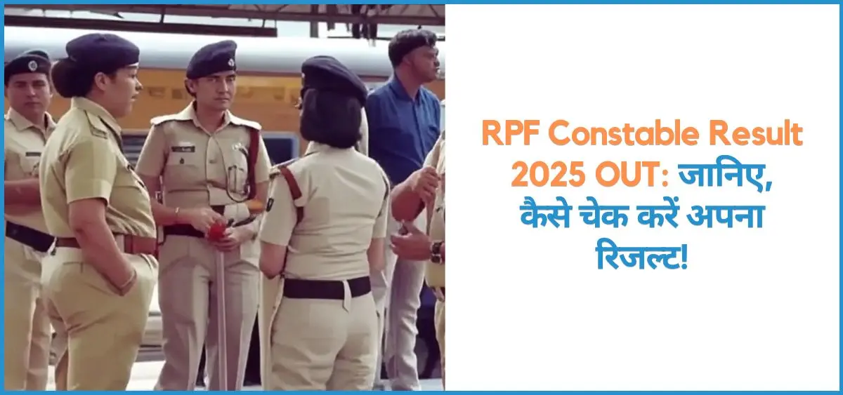 THIS IS THE IMAGE OF RPF Constable Result 2025 OUT