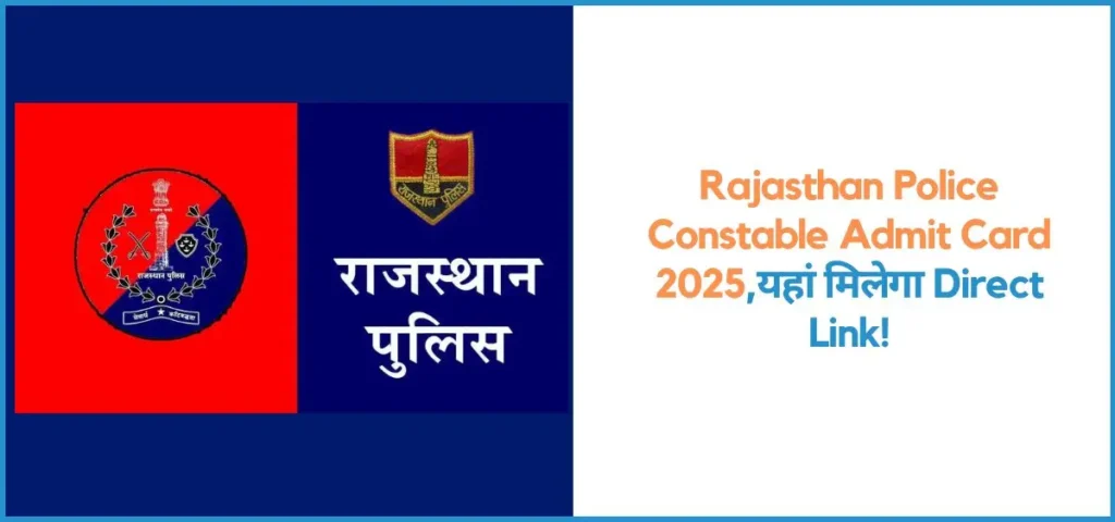 this is the image of Rajasthan Police Constable Admit Card 2025