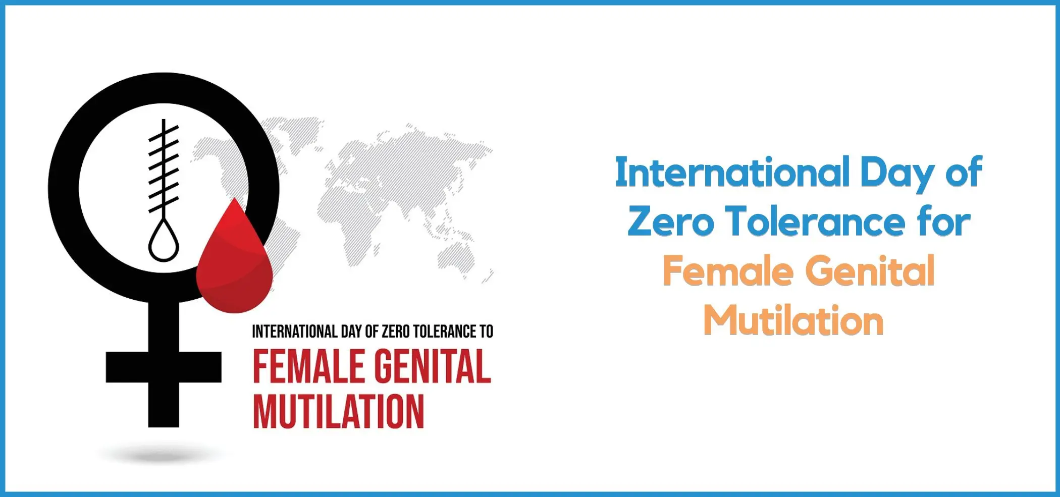 this is the image of International Day of Zero Tolerance for Female Genital Mutilation 2026